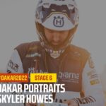 Skyler Howes – Dakarské portréty – etapa 6 – #Dakar2022